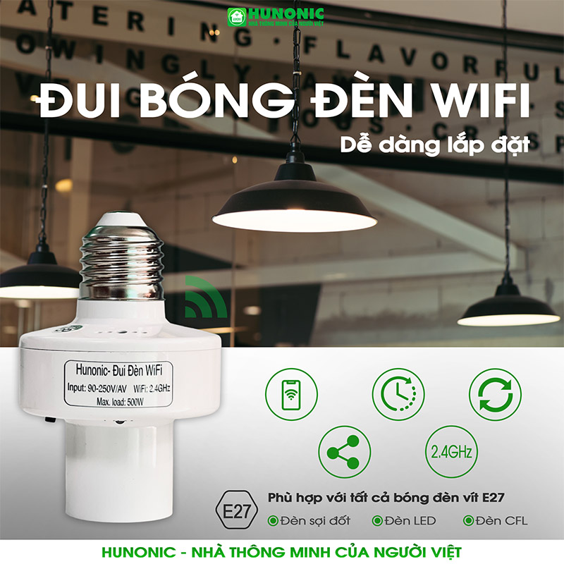 Đui Đèn Wifi Hunonic – Tối Ưu Hóa Trải Nghiệm Chiếu Sáng